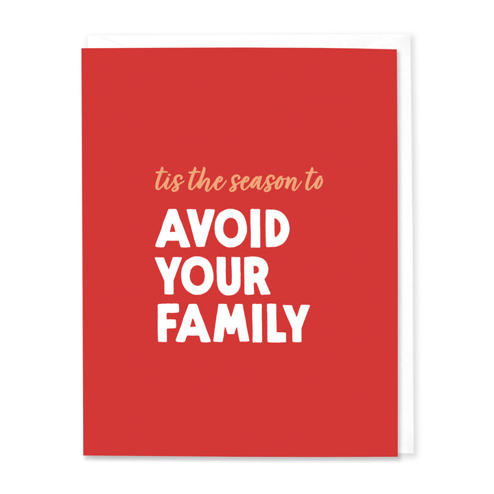 Holiday Avoid Your Family Card