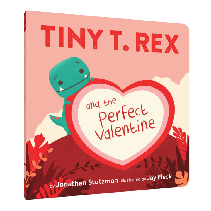 Tiny T. Rex and the Perfect Valentine