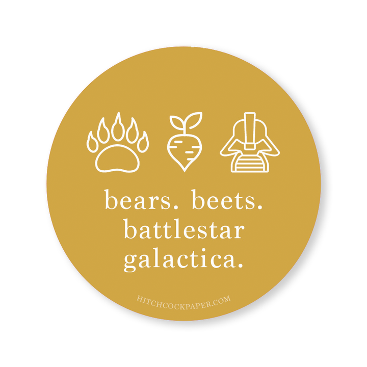 Bears. Beets. Sticker