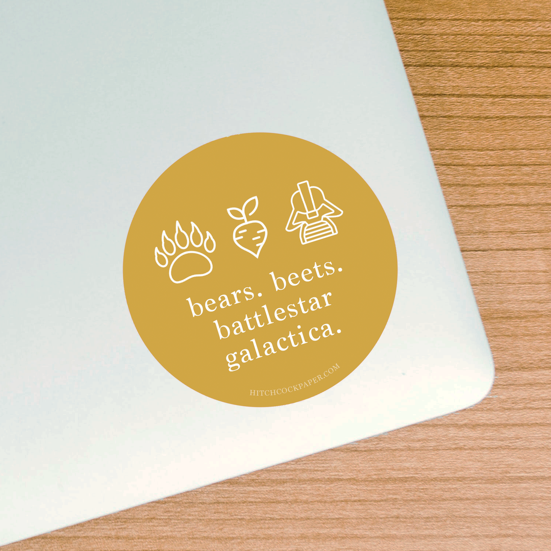 Bears. Beets. Sticker